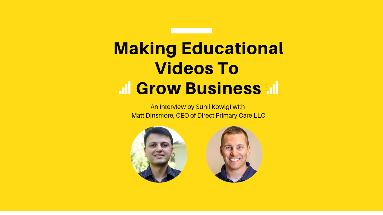 Making Educational Videos to Grow Business