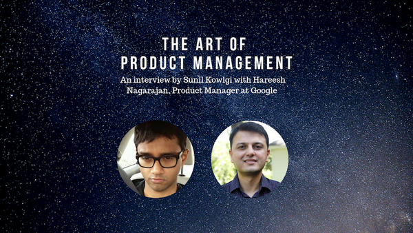 The Art of Product Management: Q&A with Google PM