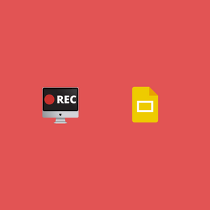 5 Reasons to Record Google Slides as Video, for Work