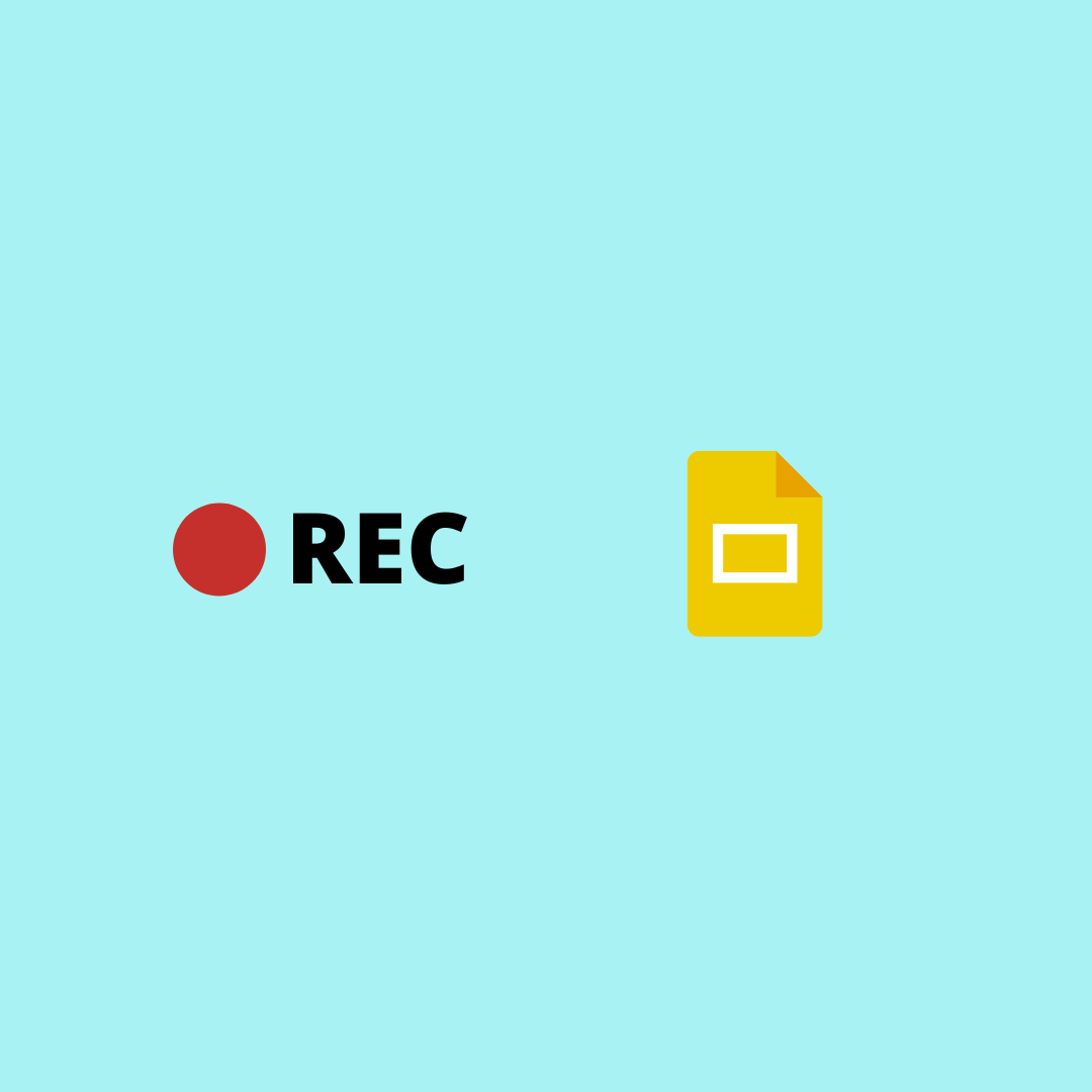 How to Record a Google Slides Presentation as Video